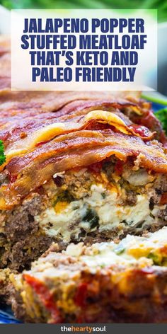 a meatloaf is cut in half on a plate with the words jalapeno popper stuffed meatloaf that's keto and pale friendly