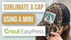 a girl wearing a hat with the words sublimate a cap using a mini