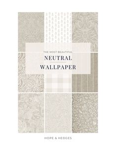 the most beautiful neutral wallpapers from hope and hedddes's website