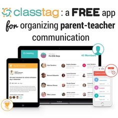 a tablet, phone and laptop with the text classtag a free app for organizing parent - teacher communication