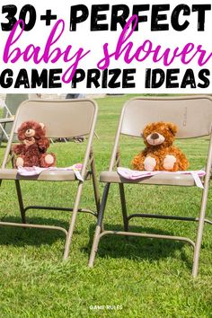 two lawn chairs with teddy bears on them and the words 30 + perfect baby shower game prize ideas