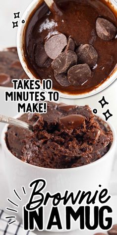 brownie in a mug with chocolate toppings and the words, takes 10 minutes to make