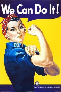 a poster with the words we can do it and an image of a woman's fist