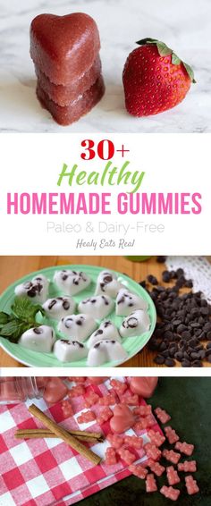 some heart shaped treats are on a plate and the title reads 30 healthy homemade gummies palen & dairy - free