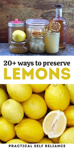 lemons and jars with the title 20 + ways to preserve lemons practical self reliance