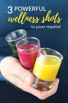 three glasses filled with different colored juices and the words, 3 powerful wellness shots no juicer required