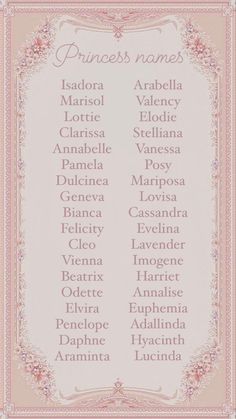 Princess girl names. Girly girl names. Feminine character names. Girly Girl Names, Princess Names, Feminine Names, Fantasy Names, Aesthetic Names