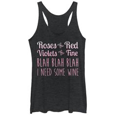 Forget those cutesy poems this Valentine's Day and spend some time with your real one true love…wine...on the Chin Up Valentine Roses Are Red Blah Wine Heather Black Racerback Tank Top. Give your heart to wine with this black Valentine's Day tank top that reads "Roses Are Red, Violets Are Fine, Blah Blah Blah, I Need Some Wine" in an ombre style text that fades from white to pink down the front. Size: large. Gender: female. Age Group: adult. Pattern: Quote. Material: Polyester. Heavily Meditated Shirt, Valentine Roses, Blah Blah Blah, Valentines Roses, Shirt Sayings, Ombre Fashion, Graphic Tank Tops, Chin Up, Inspirational Shirt