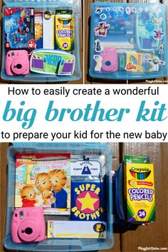 the contents of a children's gift box with text overlay that reads how to create a wonderful big brother kit easy and lovely gift ideas