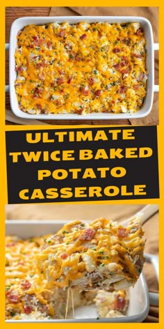 the ultimate twice baked potato casserole recipe is ready to be eaten in less than 30 minutes