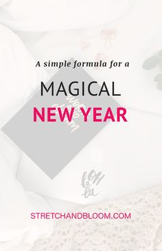 a white sheet with the words, a simple formula for a magic new year