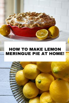 lemons and pie with the words how to make lemon meringue pie at home