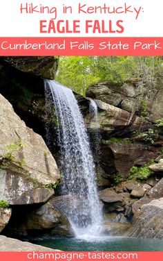 a waterfall with text overlay reading hiking in kentucky eagle falls, cumberland falls state park