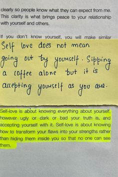 a piece of paper that has been written on it with the words self love does not mean going out by yourself