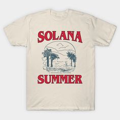 Capture the essence of Solana’s endless summer with our Solana Summer Shirt! Designed for those who revel in the sun-drenched days and balmy evenings of the season, this shirt embodies the carefree spirit of Solana’s summer scene. -- Choose from our vast selection of Crewneck and V-Neck T-Shirts to match with your favorite design to make the perfect graphic T-Shirt. Pick your favorite: Classic, Boxy, Tri-Blend, V-Neck, or Premium. Customize your color! For men and women. Summer Scenes, Endless Summer, Summer Tshirts, Summer Shirts, V Neck T Shirt, Graphic T Shirt, Tshirt Designs, Essence, V Neck