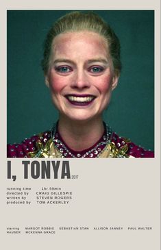 a woman with blonde hair and blue eyes smiles in front of a poster that says i, tonya