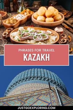 some food is sitting on top of a table with the words phrases for travel kazah