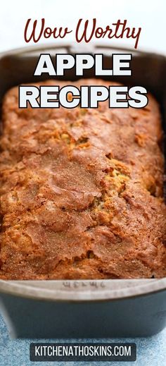 a loaf of apple bread in a pan with text overlay