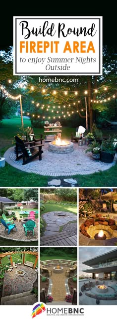 the fire pit area is surrounded by lights and benches, with text overlay that reads build round firepit area to enjoy summer nights