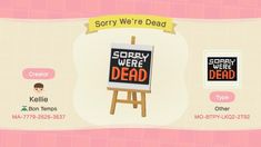 a screen shot of the game sorry we're dead, which features an easel with a sign that says sorry we're dead