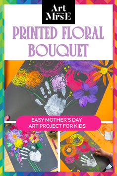 Three examples of beautiful and colorful printed art flower bouquets personalized for Mom with their child's hand print as the bow around the flowers. Mother's Day Art, Spring Art Projects, Art Project For Kids, Bouquet Art, Mixed Media Art Projects, Project For Kids, Painting Art Lesson