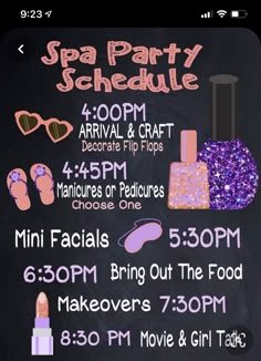 an advertisement for spa party schedule on a chalkboard with pink and purple glitters