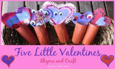 five little valentines made out of candy sticks and paper hearts in a basket with the words five little valentines written on them