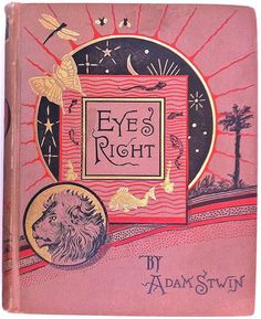 the front cover of an old children's book, eye of the right with illustrations on it