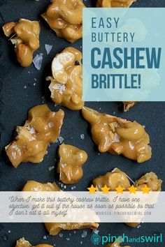 some food is sitting on top of a black plate with the words easy buttery cashew brittle