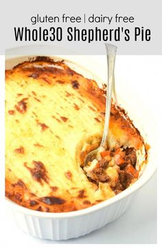 a casserole dish with meat and cheese is shown in the foreground text reads gluten free dairy free whole 30 shepherd's pie