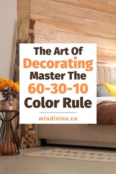 the art of decorating master the 60 - 30 - 10 color rules by mindvine