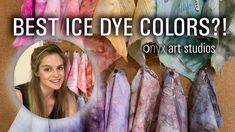 a woman standing in front of a display of colorful scarves with the words best ice dye colors on it