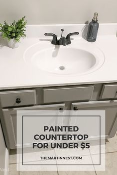 a bathroom sink with the words painted countertop for under $ 5