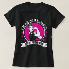 I'm an Agile Coach T-shirt, Women's, Size: Adult S, Black Gender: female. Activity Director, Cadeau Photo, Nursing Tshirts, Teacher Tshirts, A Train, Shirt Women, Surgery, Gender Female, Fashion Clothes Women