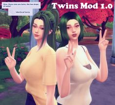 two young women standing next to each other in front of trees and bushes with the words twins mod 1 0