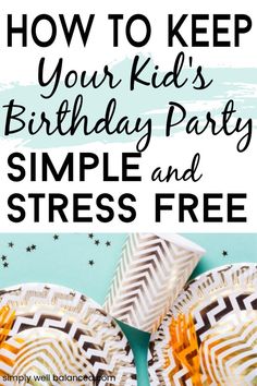 Absolutely brilliant and practical was to keep kids birthday parties simple and stress free. The best ideas for birthday activities, food, favors and decorations. Great if you are trying to throw a party on a low budget. How to have a minimalist kids birthday party. #birthdayparty #birthday #simpleliving #partyideas #firstbirthday #kidsparties #minimalism #simplywellbalanced Simple Kids Birthday Party, Budget Birthday Party, Easy Kids Party, Food Favors, Cheap Birthday Party, Birthday Breakfast Party, Kids Birthday Party Ideas, Budget Birthday, Simple Birthday Party