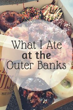 what ate at the outer banks? donuts, doughnut holes, and more