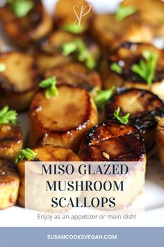 miso glazed mushroom scallops on a white plate with text overlay that says miso glazed mushrooms scallops