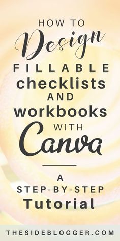 the step by step guide to design flabble checklists and workbooks with canvas