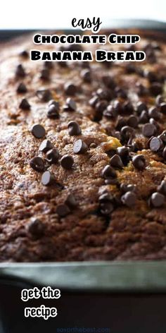 chocolate chip banana bread in a pan with text overlay that reads easy chocolate chip banana bread