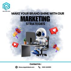 a white robot sitting in front of a computer on top of a desk with the words, make your brand shine with our marketing strategy