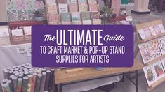 the ultimate guide to craft market and pop - up stand supplies for arts & crafts