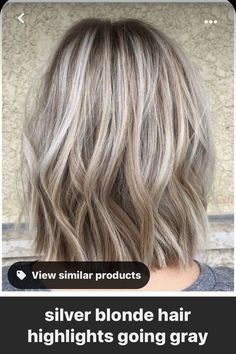 Blond To Blend Gray, Highlights For Going Grey Hair, Hair Color Ideas To Blend Gray, Hair Color Ideas To Transition To Gray, Grey With Blonde Highlights Going Gray, Ash Blonde With Gray Highlights, Silvery Blonde Hair Highlights, Brown Root With Blonde Highlights, Blond Highlights On Greying Hair