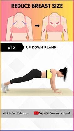 a woman doing push ups on her stomach with the words reduce breast size and up down plank