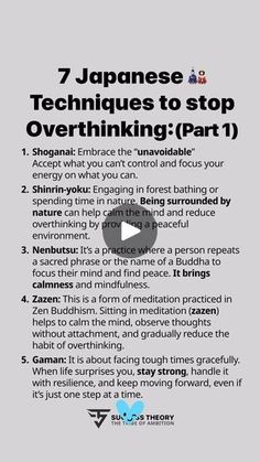 an advertisement with the words 7 japanese techniques to stop overthinking part 1