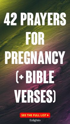 42 Prayers for Pregnancy (+ Bible Verses)