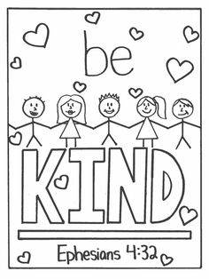 a coloring page with the words be kind and children holding hands in front of them