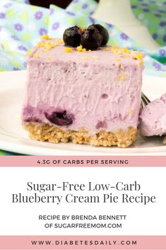 a slice of blueberry ice cream pie on a white plate with the text sugar - free low - carb blueberry cream pie recipe