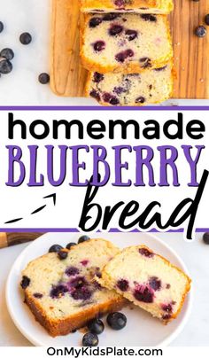 homemade blueberry bread on a cutting board with fresh blueberries around it and the text overlay reads homemade blueberry bread