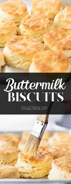 buttermilk biscuits being brushed by a brush with the words buttermilk biscuits on it